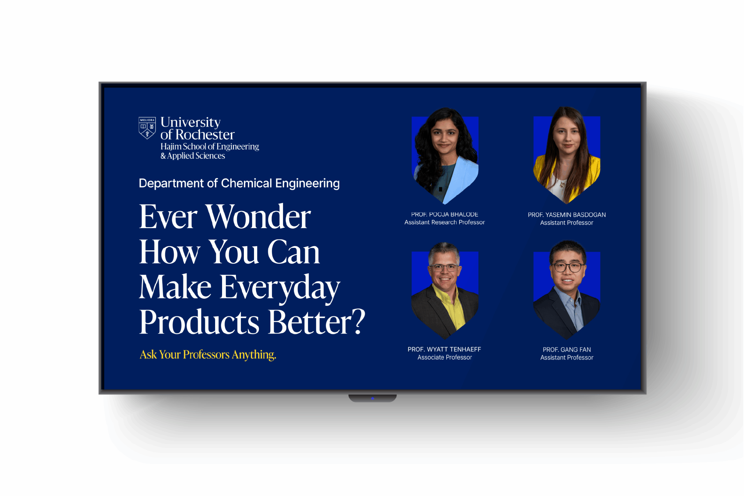 Example of Department of Chemical Engineering postcard that says "Ever Wonder How You Can Make Everyday Product Better?" and has a listing of professors with their images with a CTA to "Ask your professors anything."